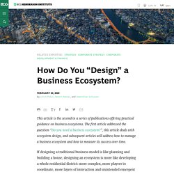 How Do You “Design” a Business Ecosystem?