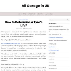 How to Determine a Tyre's Life? - All Garage in UK
