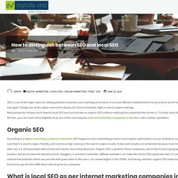 Internet marketing companies in Mumbai differentiate between SEO and local SEO