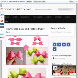 How to DIY Easy and Perfect Paper Bow
