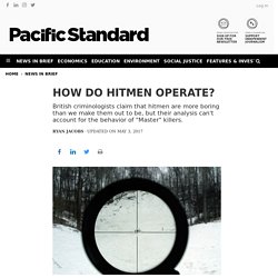 How Do Hitmen Operate?