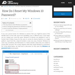  How Do I Reset My Windows 10 Password?