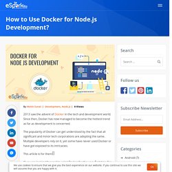 How to Use Docker for Node.js Development?