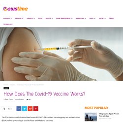 How Does The Covid-19 Vaccine Works?