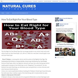 How To Eat Right For Your Blood Type  