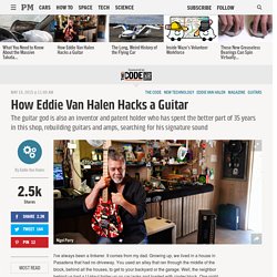 How Eddie Van Halen Hacks a Guitar