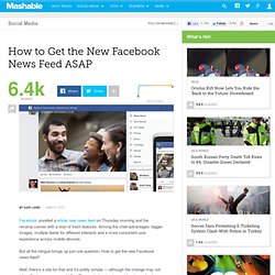 How to Get the New Facebook News Feed ASAP