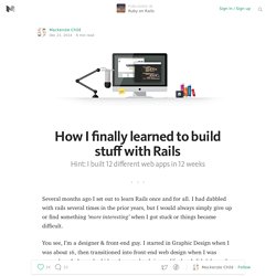 How I finally learned Rails — Ruby on Rails