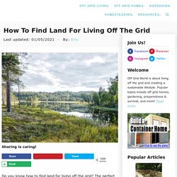 How To Find Land For Living Off The Grid