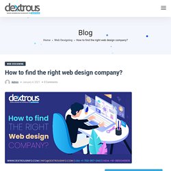 How to find the right web design company?