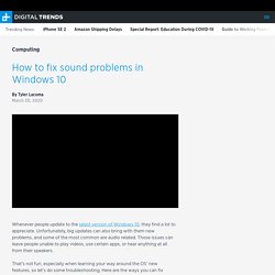 How to Fix Audio Issues in Windows 10