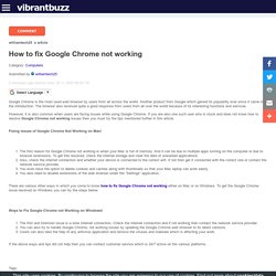 How to fix Google Chrome not working
