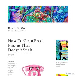 How To Get a Free Phone That Doesn’t Suck – How to Get On