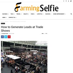 How to Generate Leads at Trade Shows