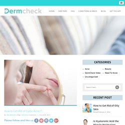 dermcheckapp.com/how-to-get-rid-of-cystic-acne/