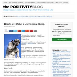How to Get Out of a Motivational Slump