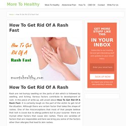 How To Get Rid Of A Rash Fast