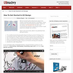 How To Get Started In UX Design -UX Mastery