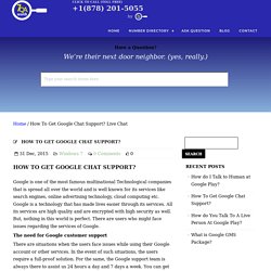 How To Get Google Chat Support? Live Chat