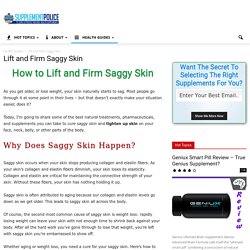 How to Guide To Lift and Firm Saggy Skin