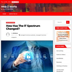 How Has The IT Spectrum Changed?