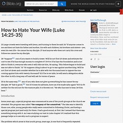 How to Hate Your Wife (Luke 14:25-35