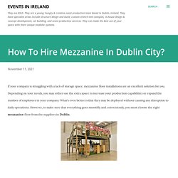 How To Hire Mezzanine In Dublin City?