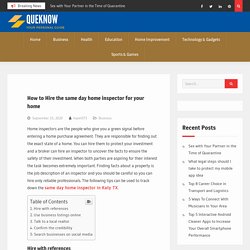 How to Hire the same day home inspector for your home