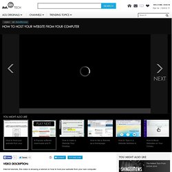 How to Host your website from your computer Video