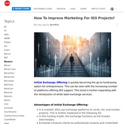 How To Improve Marketing For IEO Projects?