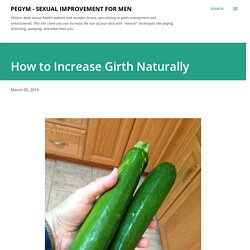 How to Increase Girth Naturally