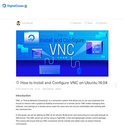 How to Install and Configure VNC on Ubuntu 14.04