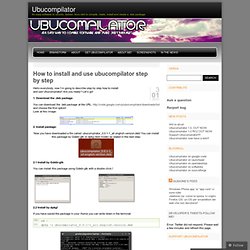 How to install and use ubucompilator step by step « Ubucompilato