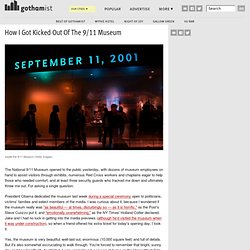 How I Got Kicked Out Of The 9/11 Museum: Gothamist
