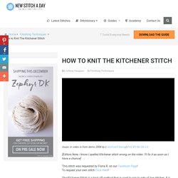 How to Knit The Kitchener Stitch