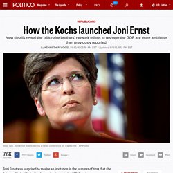 How the Kochs launched Joni Ernst