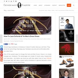 How to Lace Oxfords & Men's Dress Shoes