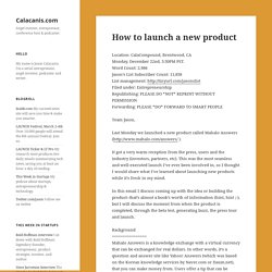 » How to launch a new product Calacanis