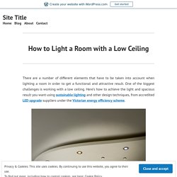 How to Light a Room with a Low Ceiling