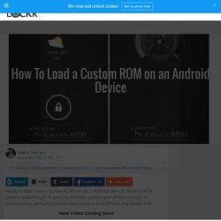 How To Load a Custom ROM on an Android Device