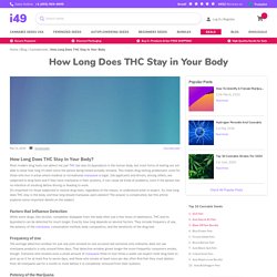 How Long Does Thc Stay In Your System