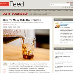 How To Make Cold-Brew Coffee