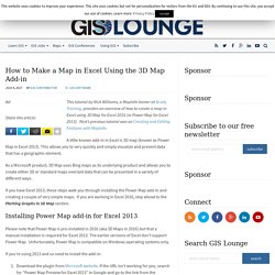 How to Make a Map in Excel Using the 3D Map Add-in