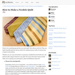 How to Make a Necktie Quilt