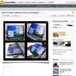How to make a tablet pc from an old laptop