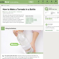 How to Make a Tornado in a Bottle: 12 Steps