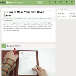 How to Make Your Own Board Game: 7 steps (with video)