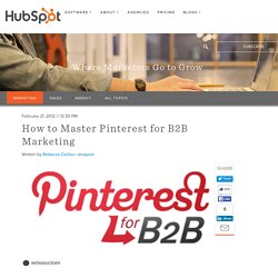 How to Master Pinterest for B2B Marketing