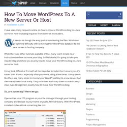 How To Move Wordpress To A New Server Or Host