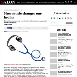 How music changes our brains